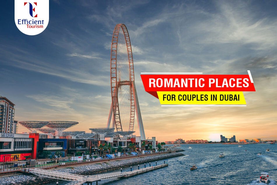 Romantic places for couples in Dubai