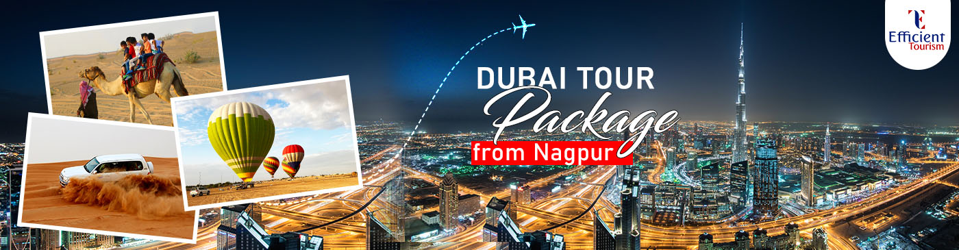Dubai tour package from Nagpur city