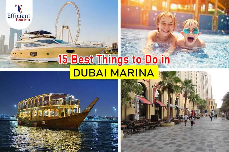 15 Best Things to Do in Dubai Marina