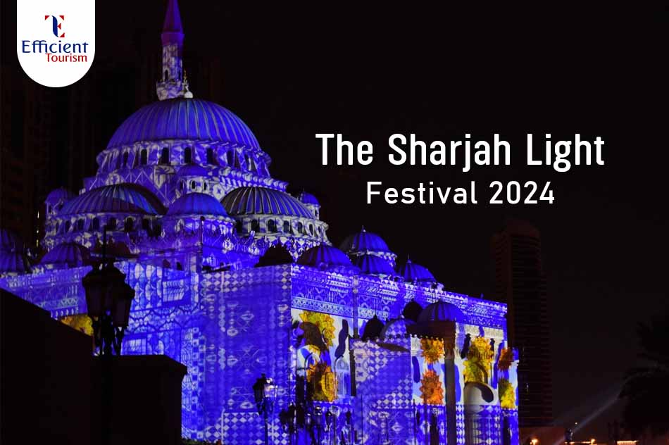 The Sharjah Light Festival 2024/2025 Dates, Timing & More