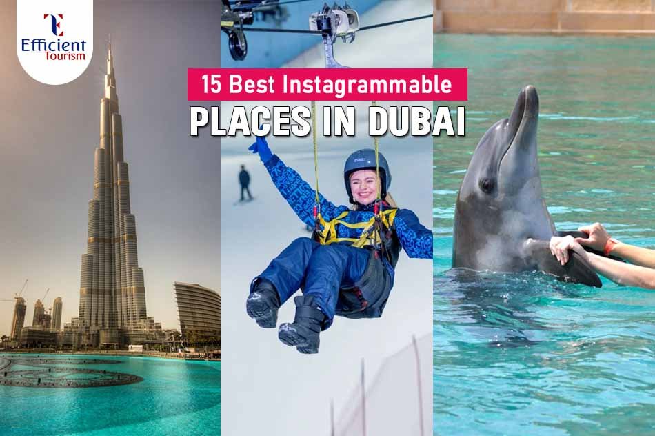 Best Instagrammable Places in Dubai