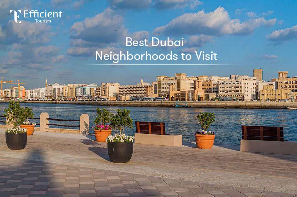 Best Dubai Neighborhoods to Visit