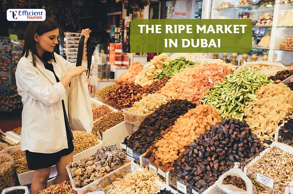 The Ripe Market in Dubai