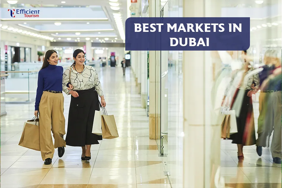 Best Markets in Dubai for Shopping
