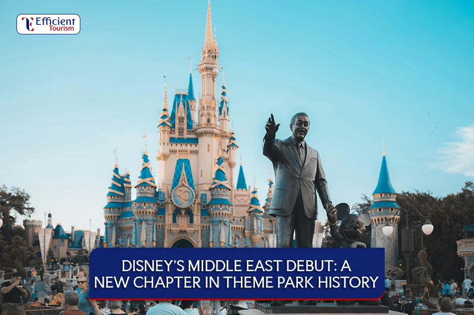 Disney’s Middle East Debut A New Chapter in Theme Park History