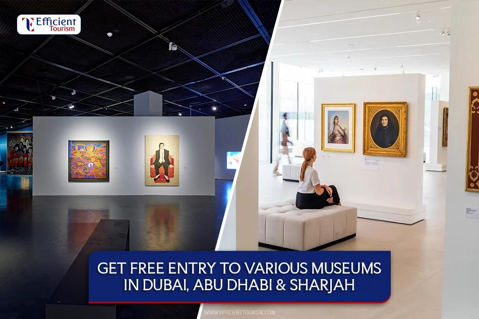 Get Free Entry to Various Museums in Dubai, Abu Dhabi & Sharjah
