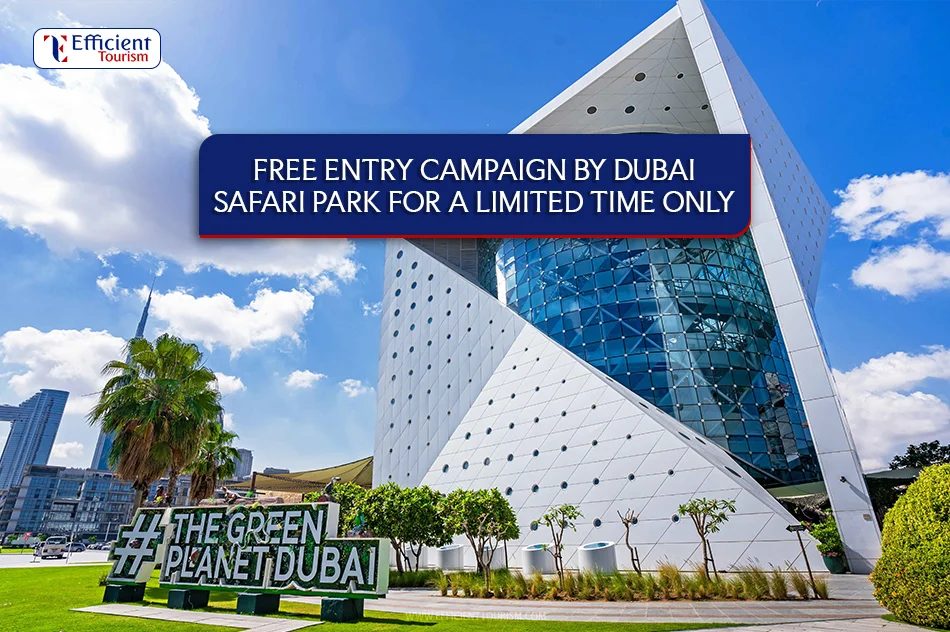 free entry campaign by dubai safari park for a limited time only