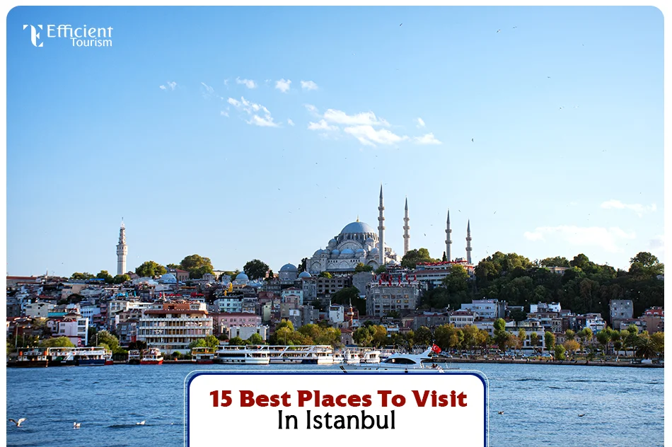 15 best places to visit in Istanbul this year