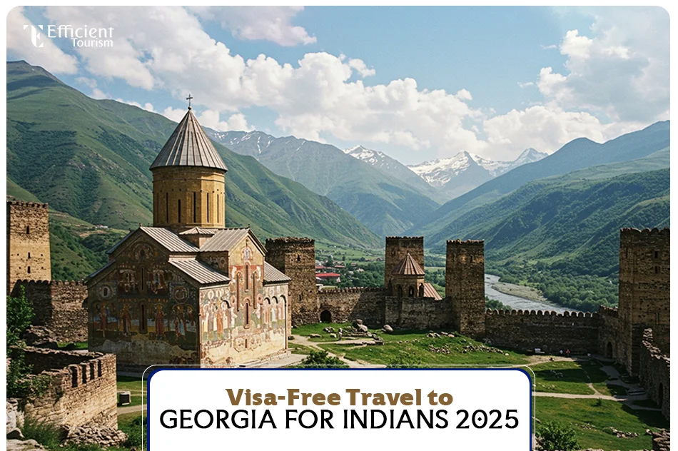Visa-Free Travel to Georgia for Indians 2025