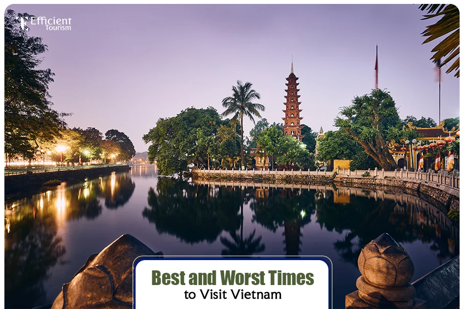 Best and Worst Times to Visit Vietnam from UAE