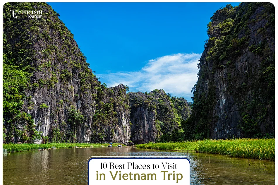 10 Best Places to Visit in Vietnam Trip