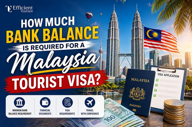 How Much Bank Balance is Required for a Malaysia Tourist Visa?